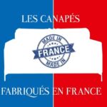 Pourquoi acheter un canapé Made in France ou fabriqué en Europe ?